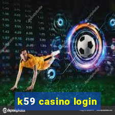 k59 casino login